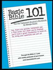 Basic Bible 101 the Old Testament Student Workbook