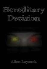 Hereditary Decision