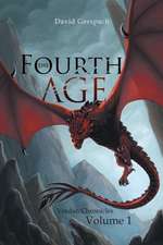 The Fourth Age: Volume 1