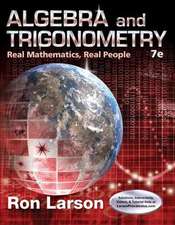 Algebra and Trigonometry: Real Mathematics, Real People