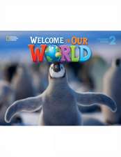 Welcome to Our World 2: Student Book with Student DVD