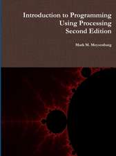 Introduction to Programming Using Processing, Second Edition