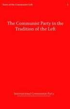 The Communist Party in the Tradition of the Left