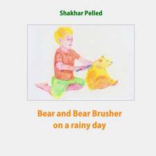 Bear and Bear Brusher on a Rainy Day