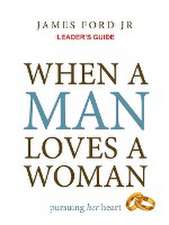 When a Man Loves a Woman Leader's Guide