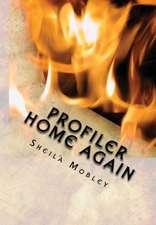 Profiler Home Again