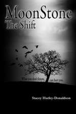 Moonstone: The Shift