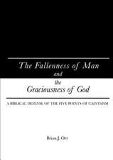 The Fallenness of Man and the Graciousness of God