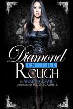 Diamond in the Rough