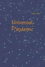 Universal Pandemic