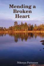 Mending a Broken Heart: Love Conquers All