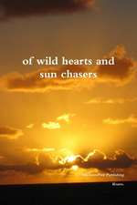 Of Wild Hearts and Sun Chasers