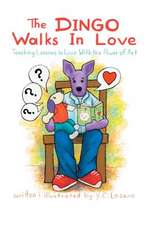 The Dingo Walks in Love: Teaching Lessons in Love with the Power of Art