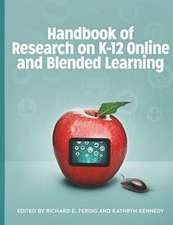 Handbook of Research on K-12 Online and Blended Learning