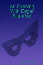 An Evening With Edgar AllanPoe