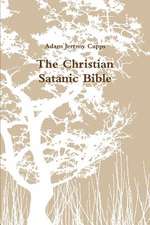 The Christian Satanic Bible