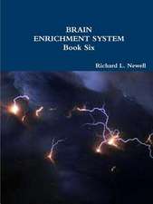 Brain Enrichment System Book Six