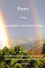 Poetry from the Happiness That Needs Nothing