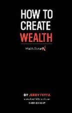 How to Create Wealth