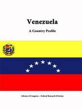 Venezuela: A Country Profile