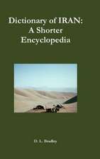 Dictionary of Iran: A Shorter Encyclopedia