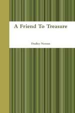 A Friend to Treasure