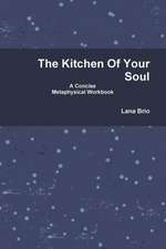 The Kitchen of Your Soul