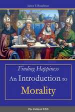 Finding Happiness: An Introduction to Morality