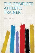 The Complete Athletic Trainer...