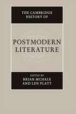 The Cambridge History of Postmodern Literature