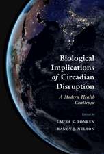 Biological Implications of Circadian Disruption: A Modern Health Challenge