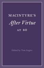 MacIntyre's After Virtue at 40