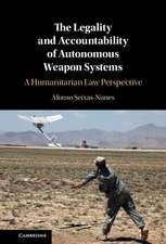 The Legality and Accountability of Autonomous Weapon Systems: A Humanitarian Law Perspective