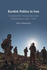 Kurdish Politics in Iran: Crossborder Interactions and Mobilisation since 1947