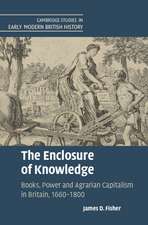 The Enclosure of Knowledge: Books, Power and Agrarian Capitalism in Britain, 1660–1800