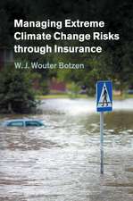 Managing Extreme Climate Change Risks through Insurance