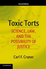 Toxic Torts: Science, Law, and the Possibility of Justice