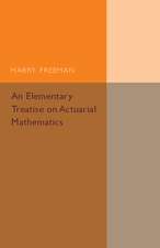 An Elementary Treatise on Actuarial Mathematics