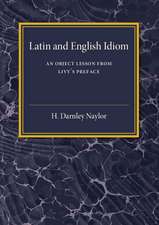 Latin and English Idiom: An Object Lesson from Livy's Preface