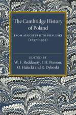 The Cambridge History of Poland: From Augustus II to Pilsudski (1697–1935)