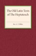 The Old Latin Texts of the Heptateuch