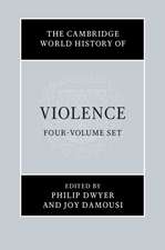 The Cambridge World History of Violence 4 Volume Hardback Set