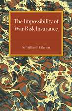 The Impossibility of War Risk Insurance