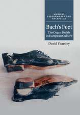 Bach's Feet: The Organ Pedals in European Culture