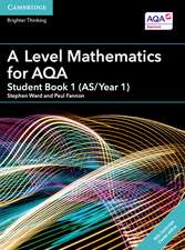 A Level Mathematics for AQA Student Book 1 (AS/Year 1) with Digital Access (2 Years)