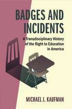 Badges and Incidents: A Transdisciplinary History of the Right to Education in America