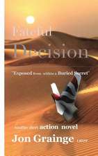 Fateful Decision