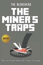 The Miner's Traps