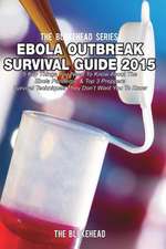 Ebola Outbreak Survival Guide 2015