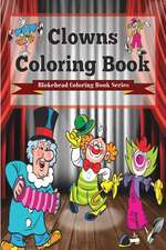 Clowns Coloring Book